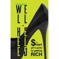 thumbnail image 2 of Well-Heeled: le Guide Intelligent pour Devenir Riche, 2 of 2