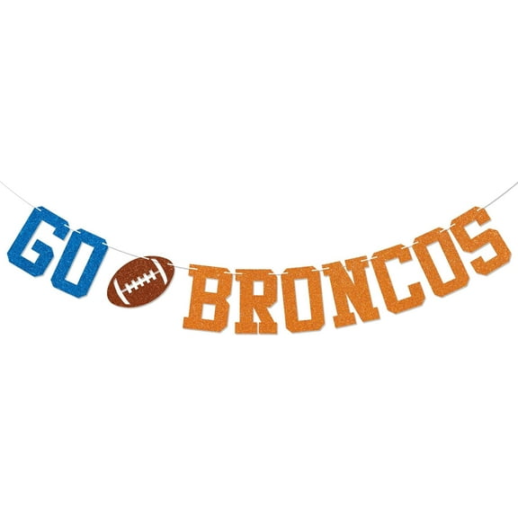 Go Broncos Banner - Broncos Party Sign, College Football Party Decor, Football Team Party Decorations Blue & Orange Glitter
