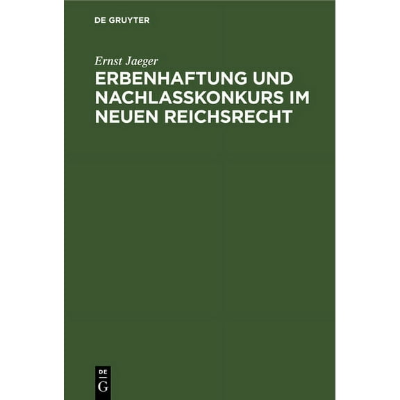 Erbenhaftung Und Nachlaßkonkurs Im Neuen Reichsrecht (Hardcover)