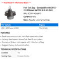 thumbnail image 2 of Fuel Tank Cap - Compatible with 2012 - 2018 Nissan NV1500 4.0L V6 GAS 2013 2014 2015 2016 2017, 2 of 2