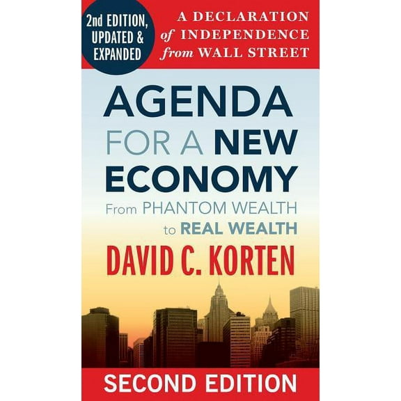 Agenda for a New Economy : From Phantom Wealth to Real Wealth (Paperback)