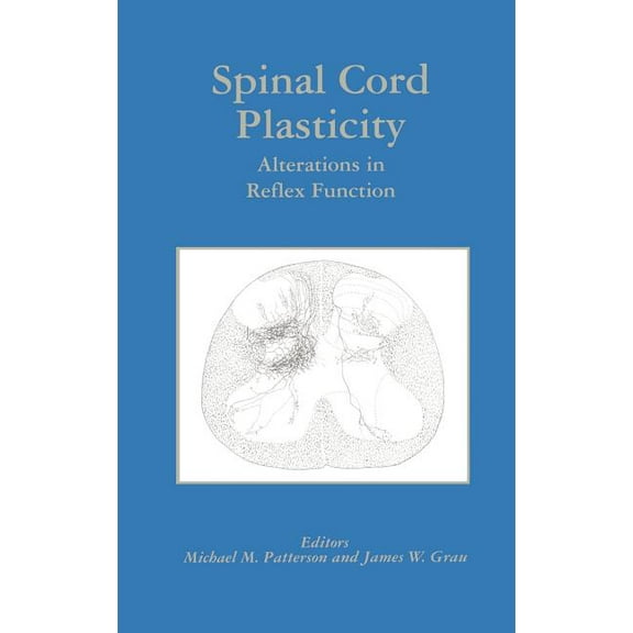 Spinal Cord Plasticity: Alterations in Reflex Function, (Hardcover)
