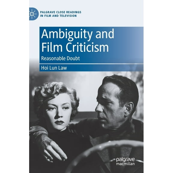 Palgrave Close Readings in Film and Tele Ambiguity and Film Criticism: Reasonable Doubt, (Hardcover)