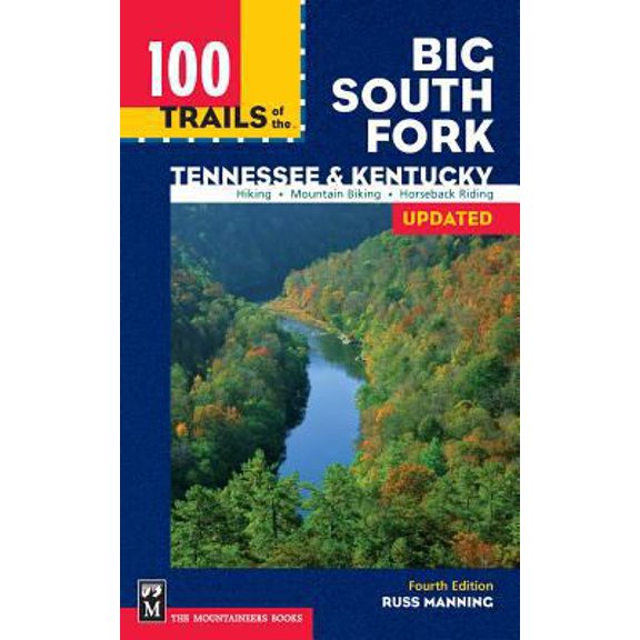 Pre-Owned 100 Trails of the Big South Fork: Tennessee & Kentucky (Paperback) 0898866383 9780898866384