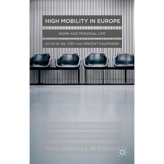 Mobile Europe: High Mobility, Work and Personal Life, (Hardcover)