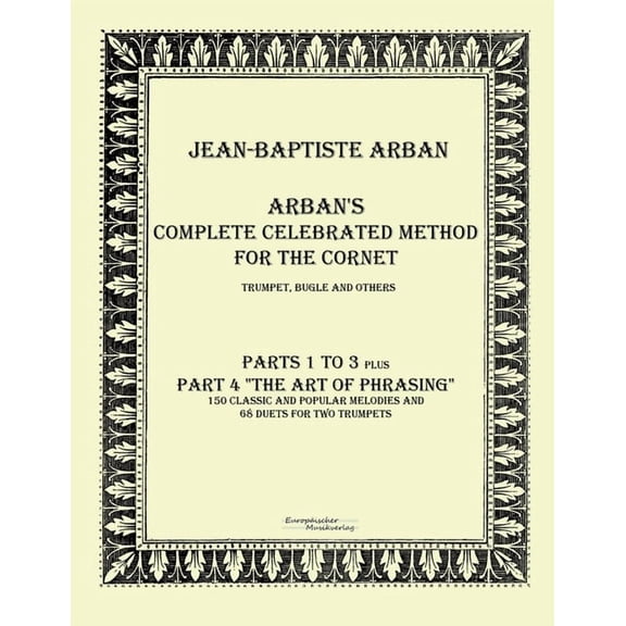 Arban?s complete celebrated method for the cornet