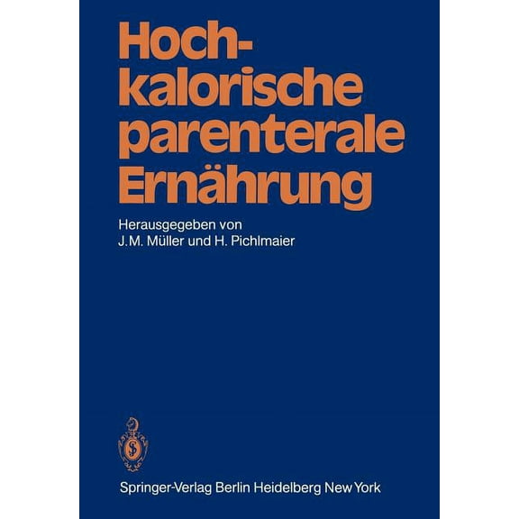 Hochkalorische Parenterale ErnÃ¤hrung, (Paperback)