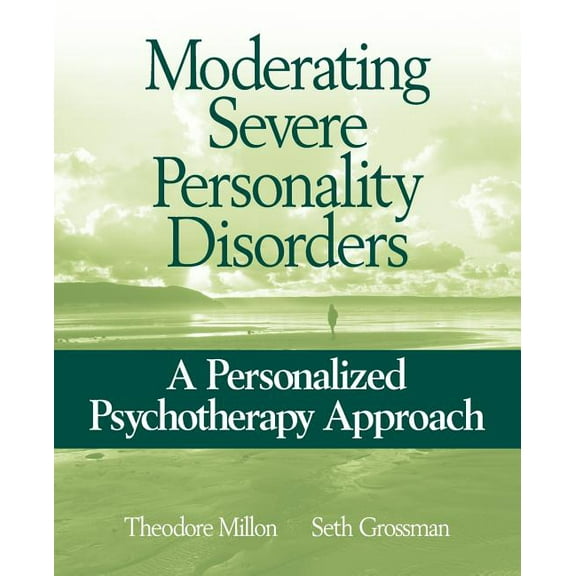 Moderating Severe Personality Disorders: A Personalized Psychotherapy Approach, (Paperback)