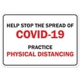 thumbnail image 1 of SignMission OS-NS-RD-710-25545 Covid-19 Notice Sign - Help Stop the Spread of Covid-19 Practice Physical Distancing, 1 of 1