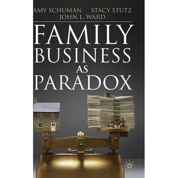 Family Business Publication Family Business as Paradox, (Hardcover)