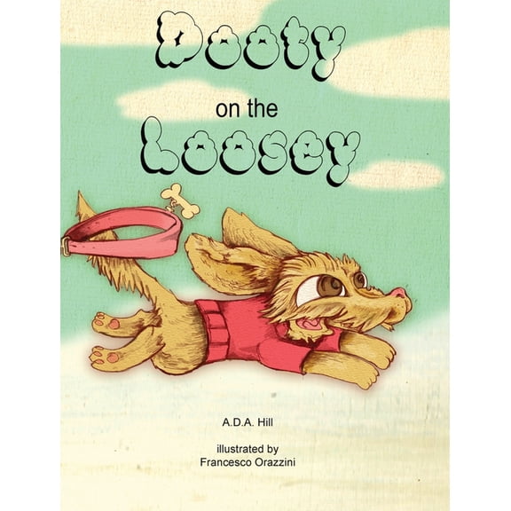 Dooty on the Loosey, (Hardcover)
