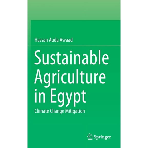 Sustainable Agriculture in Egypt: Climate Change Mitigation, (Hardcover)