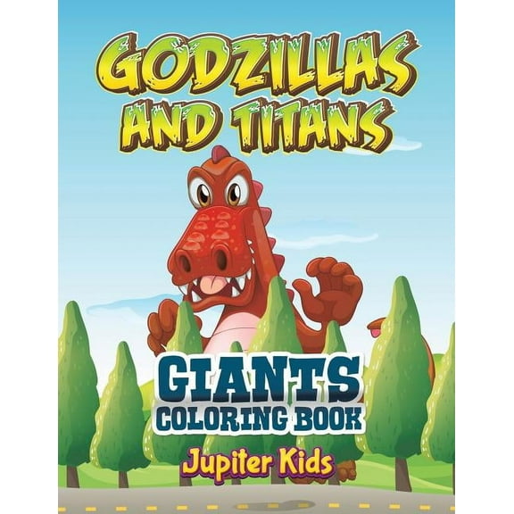 Godzillas and Titans: Giants Coloring Book, (Paperback)
