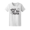 thumbnail image 2 of You've Got This Mama, Love Mom T-Shirt Women -Image by Shutterstock, Female XX-Large, 2 of 4