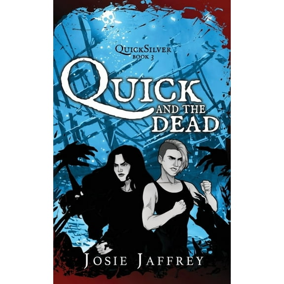 Quicksilver Quick and the Dead, Book 3, (Paperback)