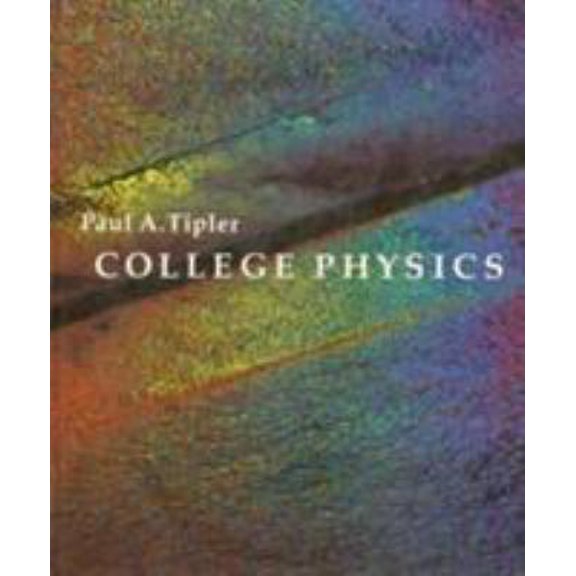 Pre-Owned College Physics (Hardcover) 0879012684 9780879012687