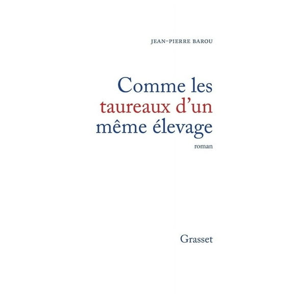 Comme les taureaux d'un mÃªme Ã©levage, (Paperback)