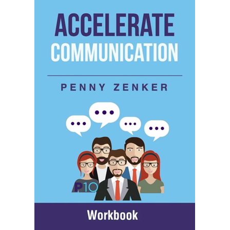 Accelerate Communication (Paperback) by Penny Zenker