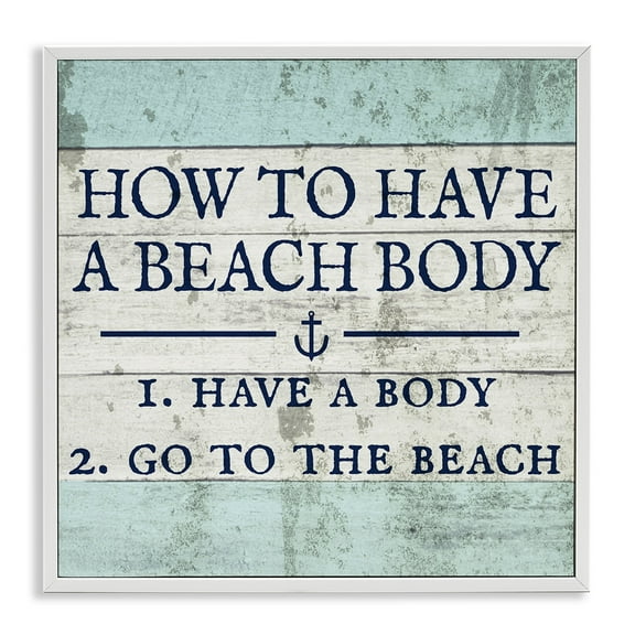 How to Have a Beach Body Coastal Framed Art Print Wall Art, 17x17