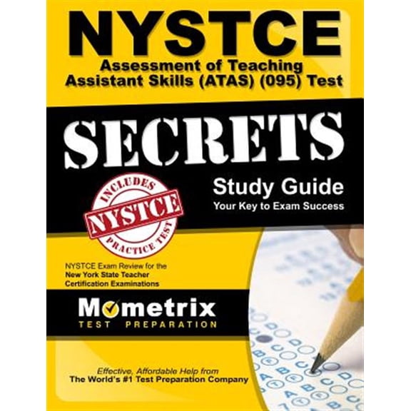 Pre-Owned NYSTCE Assessment of Teaching Assistant Skills (ATAS) (095) Test Secrets Study Guide: NYSTCE Exam Review for the New York State Teacher Certification Examinations Paperback