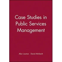 Case Studies in Public Services Management, (Paperback)