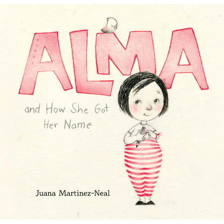 Alma and How She Got Her Name (Hardcover)