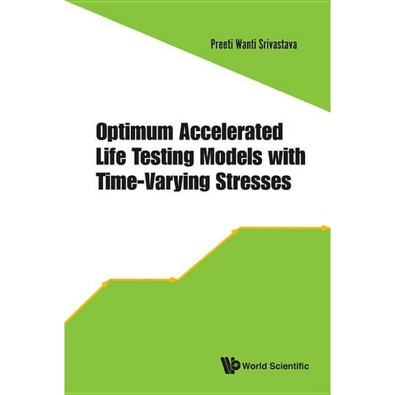 Optimum Accelerated Life Testing Models with Time-Varying, (Hardcover)