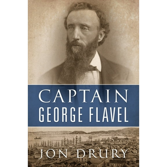Captain George Flavel, (Paperback)