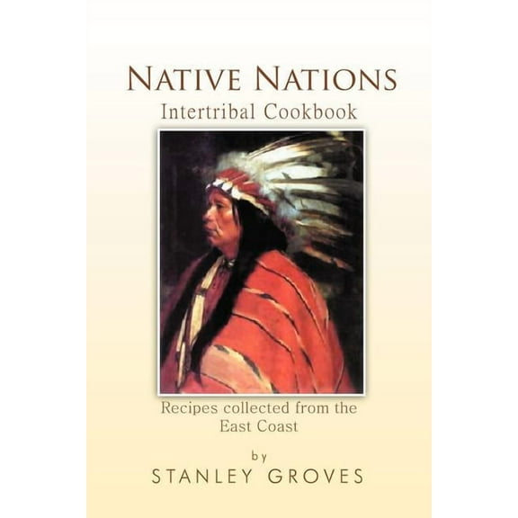 Native Nations Cookbook : East Coast