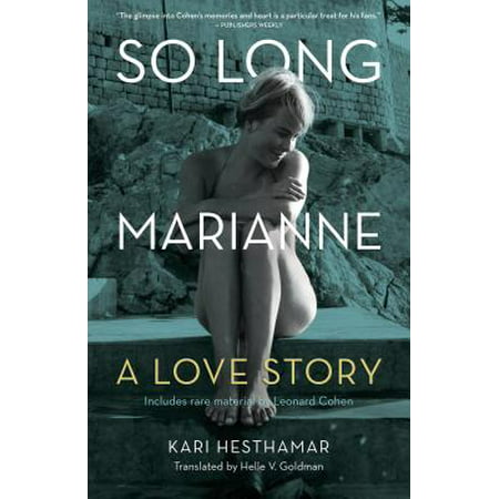 So Long, Marianne : A Love Story -- Includes Rare Material by Leonard (Best Leonard Cohen Covers)