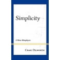 thumbnail image 1 of Simplicity: A Meta-Metaphysics, 1 of 2