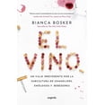 thumbnail image 1 of Libro El Vino Tapa Blanda, Autor Bianca Bosker, Editorial Oceano Expres, 1 of 2