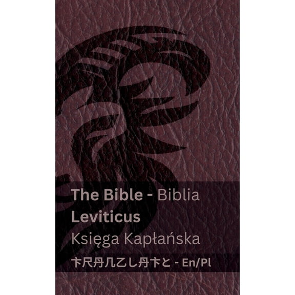 English Polsku The Bible (Leviticus) / Biblia (Księga Kaplańska): Tranzlaty English Polsku, (Paperback)