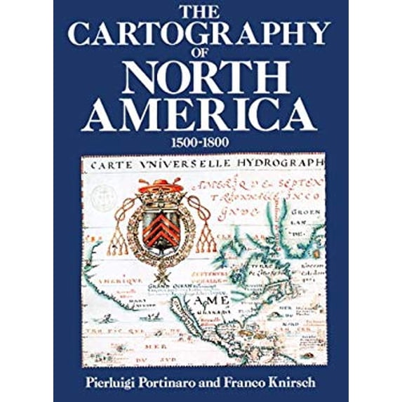 Pre-Owned The Cartography of North America: 1500-1800 (Hardcover) 0785810552 9780785810551