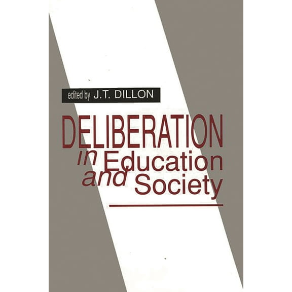 Deliberation in Education and Society, (Paperback)