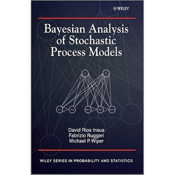 Pre-Owned Wiley Probability and Statistics Bayesian Analysis of Stochastic Process Models, (Hardcover)