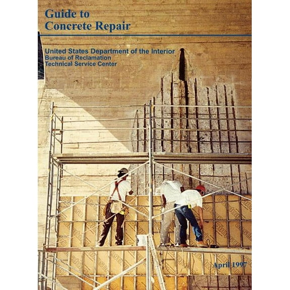 Guide to Concrete Repair (Hardcover)