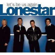 Lonestar Let's Be Us Again Audio CD