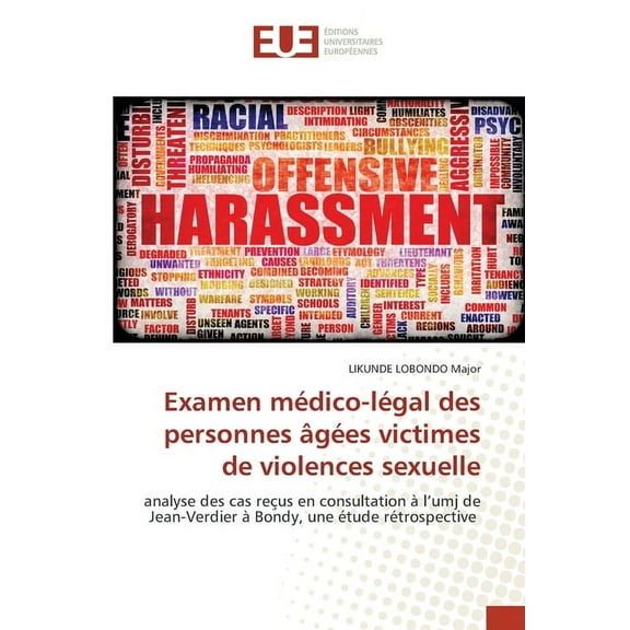 Examen mÃ©dico-lÃ©gal des personnes Ã¢gÃ©es victimes de violences sexuelle, (Paperback)
