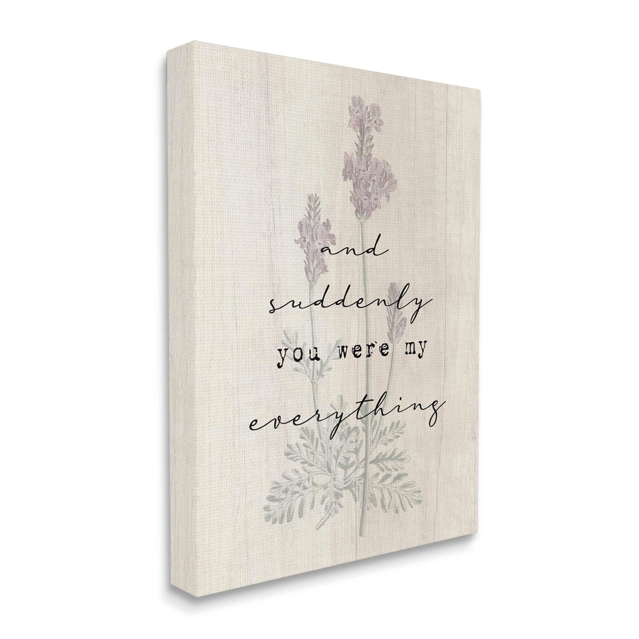 And Suddenly You Were My Everything Phrase Inspirational Graphic Art Gallery Wrapped Canvas Print Wall Art