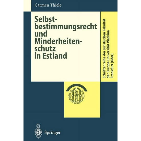 Schriftenreihe Der Juristischen Fakultät Selbstbestimmungsrecht Und Minderheitenschutz in Estland, (Paperback)