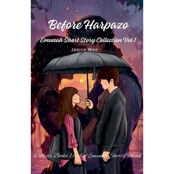 Emunah Short Story Collection Before Harpazo, Book 1, (Paperback)