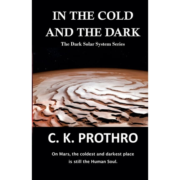 In the Cold and the Dark, (Paperback)