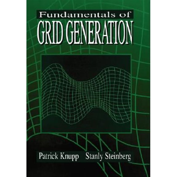Pre-Owned Fundamentals of Grid Generation, (Hardcover)