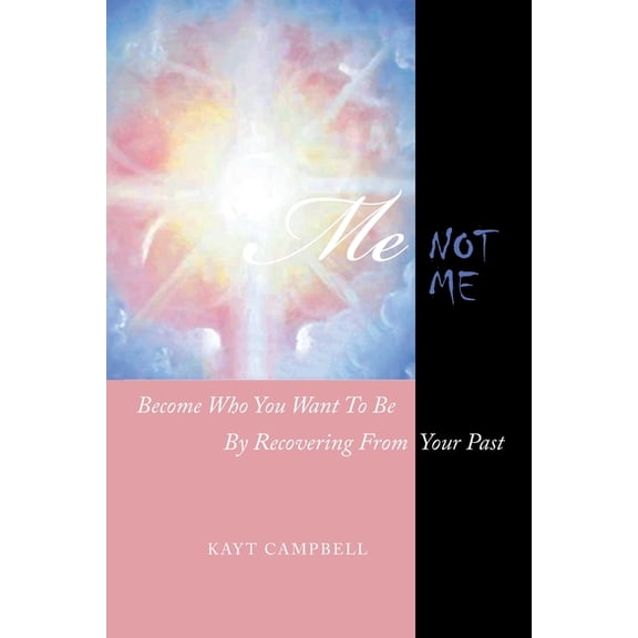 Me Not Me: Becoming Your Best Self, (Paperback)