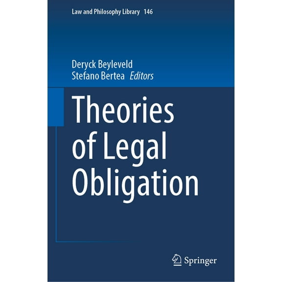Law and Philosophy Library Theories of Legal Obligation, Book 146, (Hardcover)
