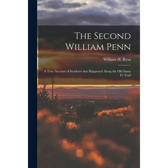 The Second William Penn (Paperback)