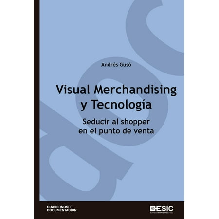 Visual Merchandising y Tecnología. Seducir al shopper en el punto de venta -