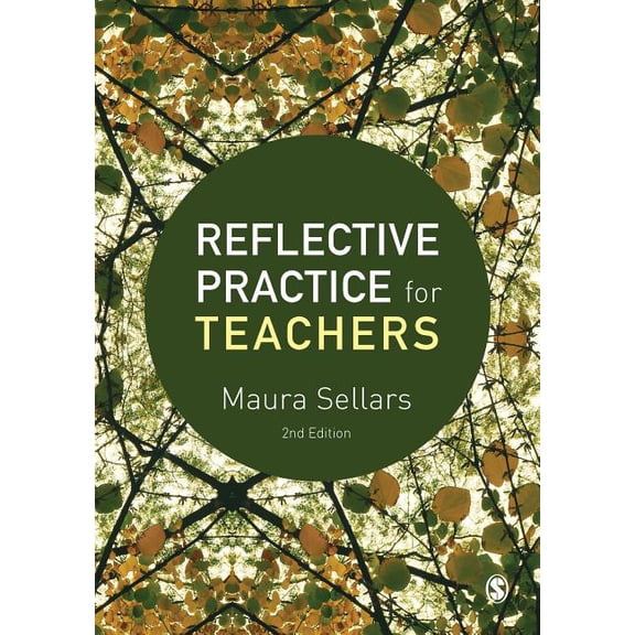 Reflective Practice for Teachers, (Paperback)