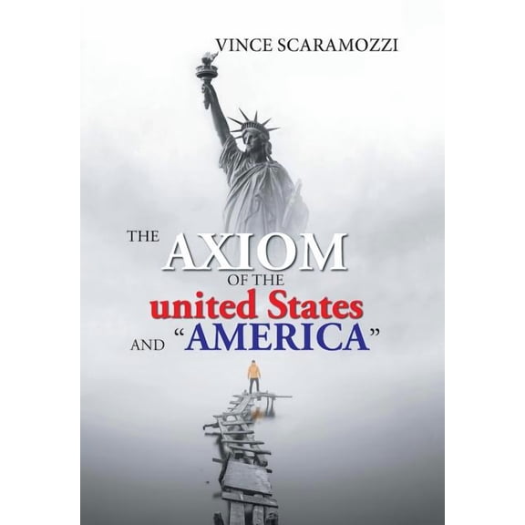 The Axiom of the United States and America